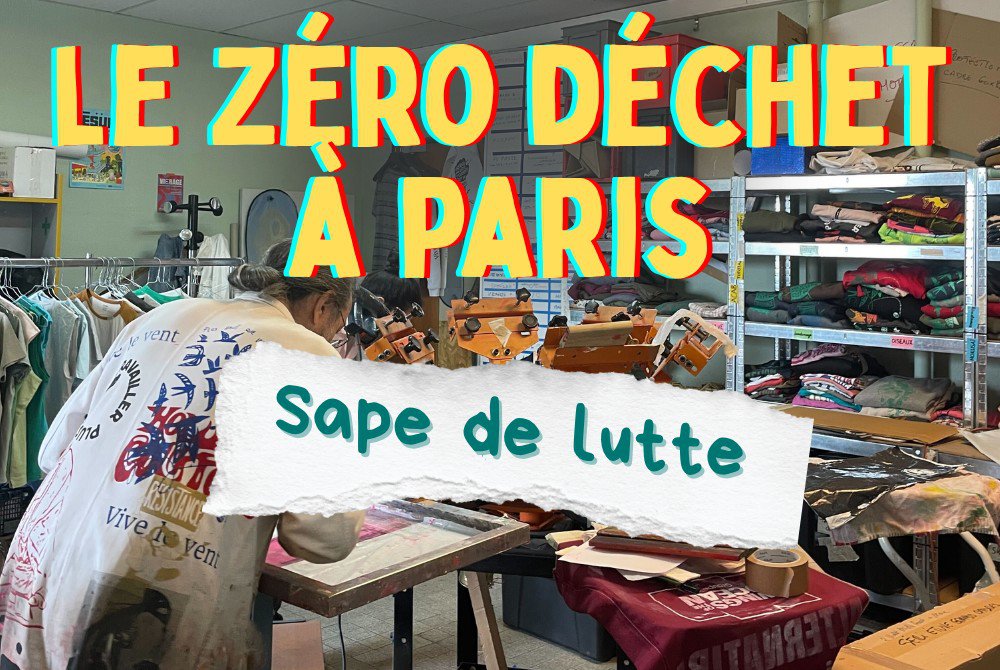 Bannière Le zéro déchet à Paris avec Sape de lutte